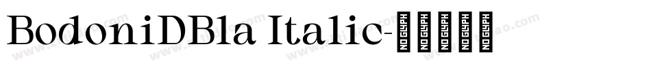 BodoniDBla Italic字体转换